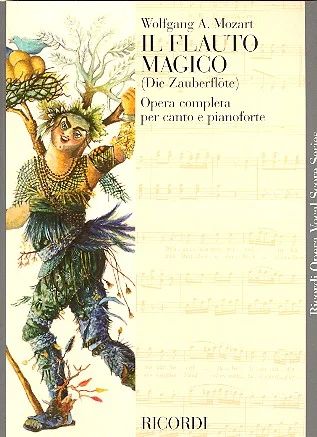Wolfgang Amadeus Mozart - Die Zauberflöte KV 620/ Il Flauto Magico