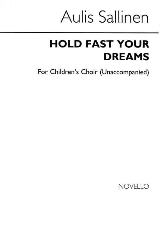 Aulis Sallinen - Hold fast your dreams op. 73