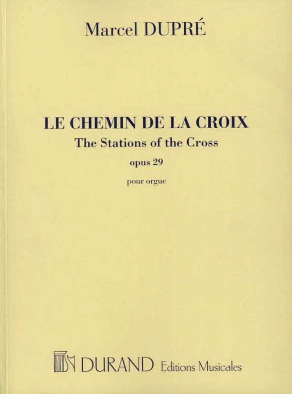 Marcel Dupré - Le chemin de la croix op 29