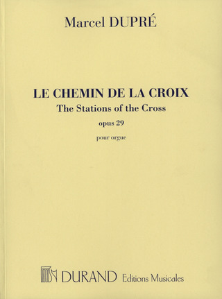 Marcel Dupré: The Stations of the Cross op. 29