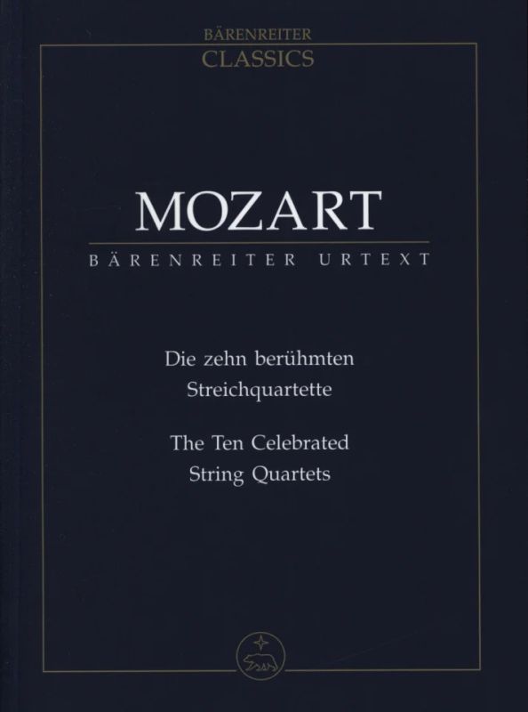 Wolfgang Amadeus Mozart - Die zehn berühmten Streichquartette