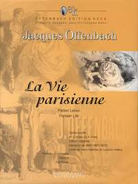 Jacques Offenbach: La Vie parisienne – Pariser Leben – Parisian Life