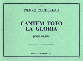 Pierre Cochereau - Cantem Toto La Gloria