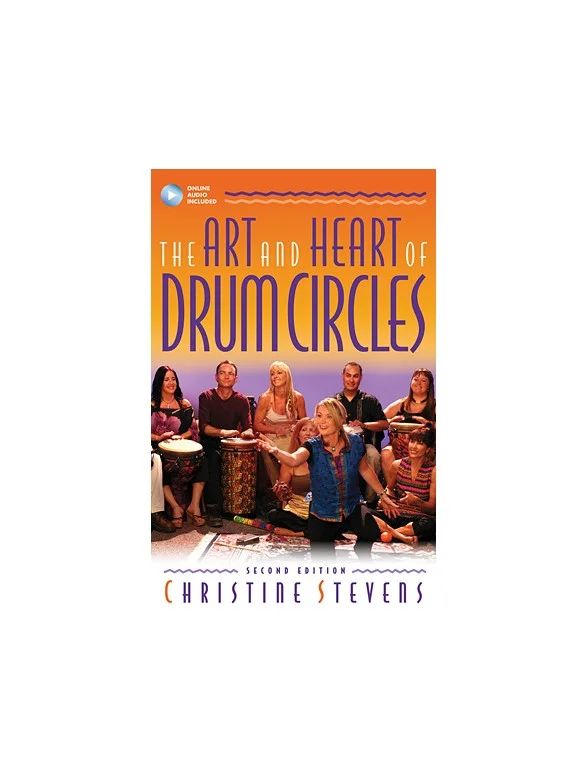 Christine Stevens - The Art and Heart of Drum Circles