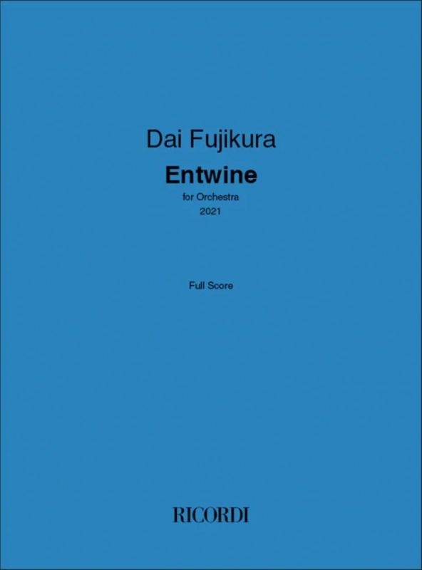 Dai Fujikura - Entwine