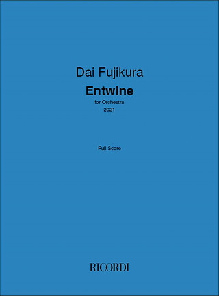 Dai Fujikura - Entwine