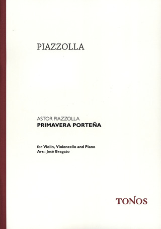 Astor Piazzolla: Primavera Porteña