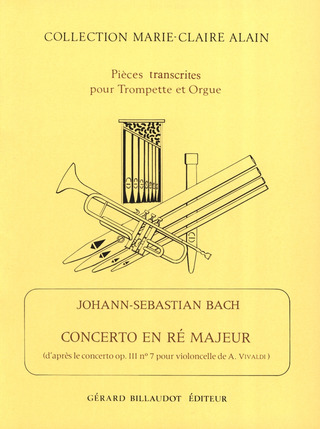 Johann Sebastian Bach - Concerto En Re Majeur D'Apres Cto Opus3 Nø7