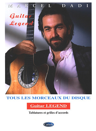 Marcel Dadi - Guitar Legend – Tous les morceaux du disque