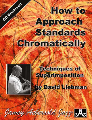 David Liebman - How to approach Standards chromatically