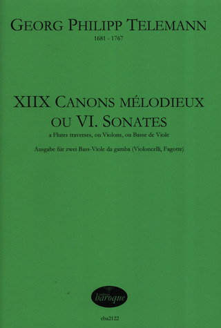 Georg Philipp Telemann: 18 Canons mélodieux ou 6 Sonates