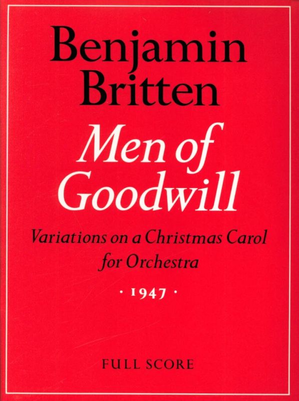 Benjamin Britten - Men of Goodwill