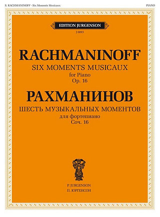 Sergei Rachmaninoff - 6 Moments Musicaux op. 16