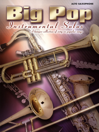 Big Pop Instrumental Solos: Alto Saxophone Asax Book