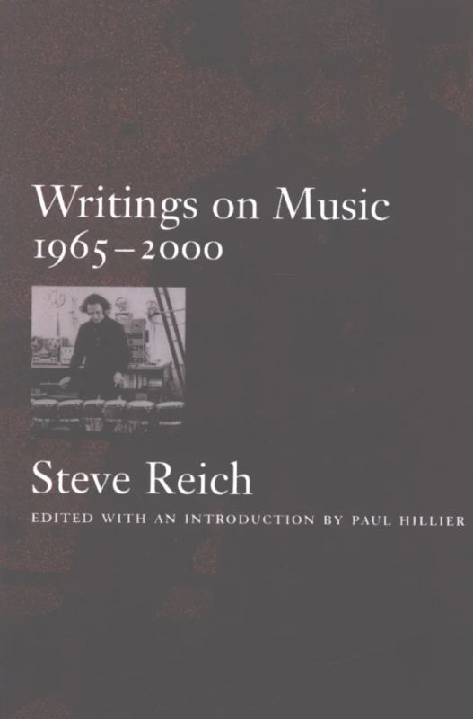 Steve Reich - Writings on Music 1965-2000