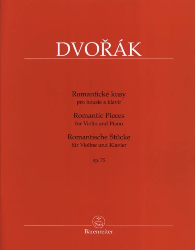 Antonín Dvořák - Romantische Stücke für Violine und Klavier op. 75