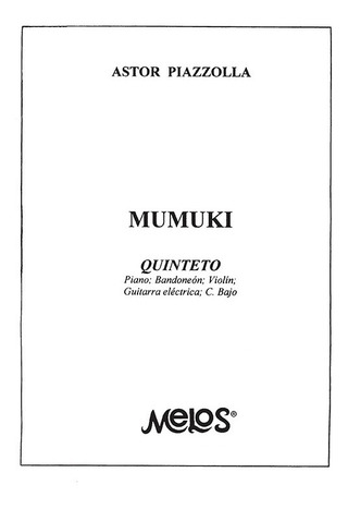 Astor Piazzolla - Mumuki