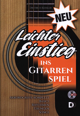 Dietrich Kessler - Leichter Einstieg ins Gitarrenspiel