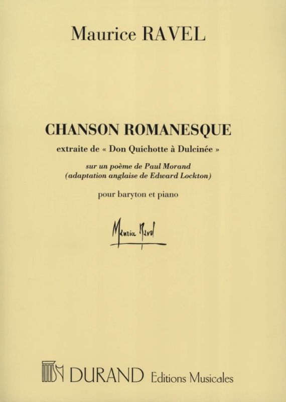 Maurice Ravel - Don Quichotte à Dulcinée - Chanson Romanesque
