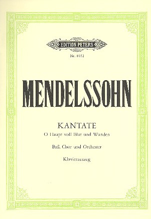 Felix Mendelssohn Bartholdy - Kantate "O Haupt voll Blut und Wunden" (1830)