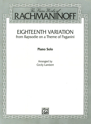 Sergueï Rachmaninov - Variation 18 (Paganini Rhapsodie Op 43)