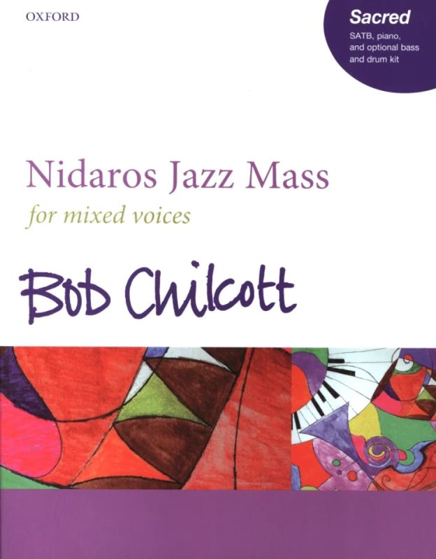 Bob Chilcott - Nidaros Jazz Mass