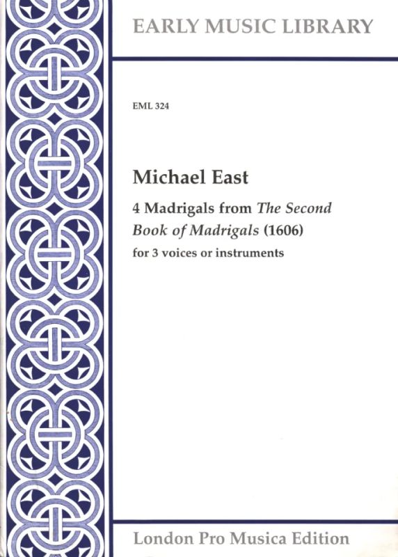 Michael East - 4 Madrigals From The Third Book Of Madrigals