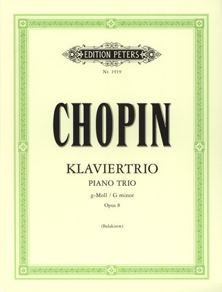 Frédéric Chopin - Trio für Klavier, Violine und Violoncello g-Moll op. 8