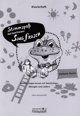 Stefanie Fersch: Stimmspaß mit dem kleinen Singfrosch