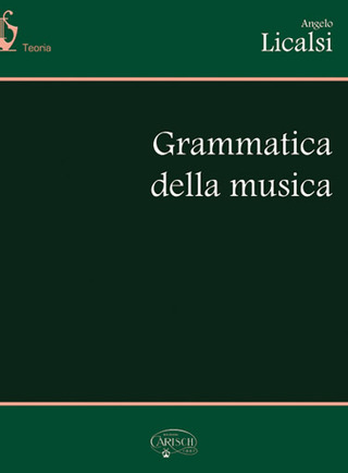 Angelo Licalsi: Grammatica della musica