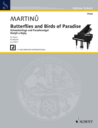 Bohuslav Martinů - Schmetterlinge und Paradiesvögel