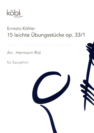 Ernesto Köhler - 15 Leichte Uebungsstuecke Op 33/1