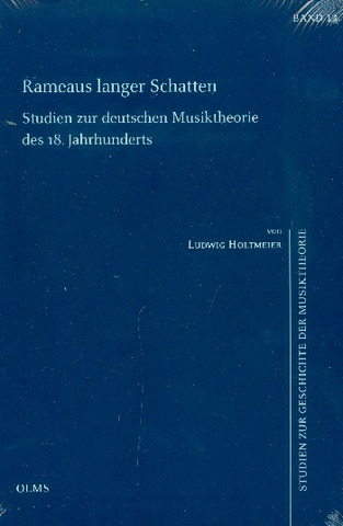 Ludwig Holtmeier: Rameaus langer Schatten