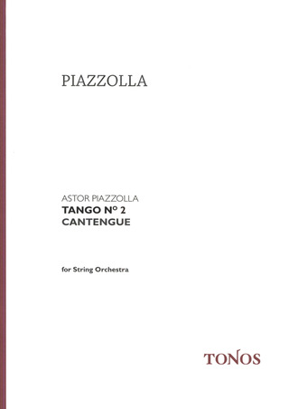 Astor Piazzolla: Tango Nr. 2 (Cantengue)