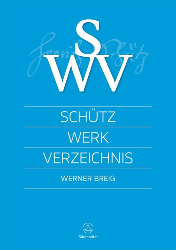 Werner Breig - Schütz–Werkverzeichnis