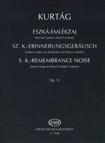György Kurtág - S. K. Erinnerungsgeräusch op. 12