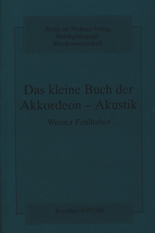 Werner Fehlhaber - Das kleine Buch der Akkordeon-Akustik