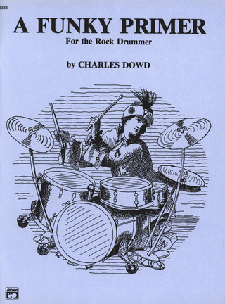 Dowd Charles - A Funky Primer For The Rock Drummer