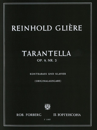 Reinhold Glière - Tarantella op. 9/2