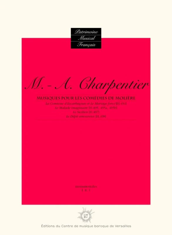 Marc-Antoine Charpentier - Musiques pour les comédies de Molière