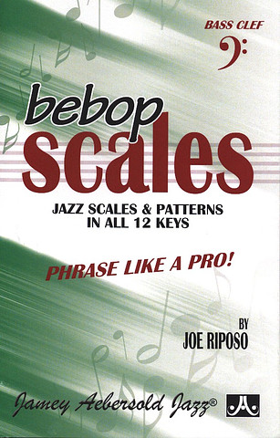 Joe Riposo - Bebop: Jazz Scales And Patterns In All 12 Keys-BC