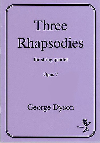 George Dyson - Three Rhapsodies Op. 7
