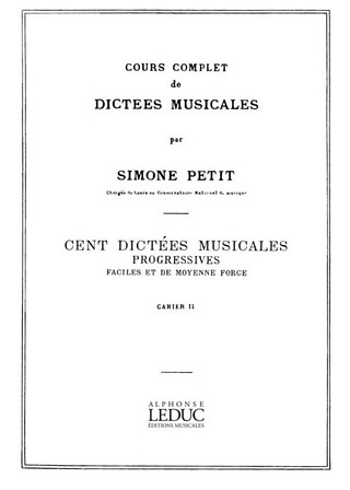 Cours Compl.Dictees Musicales vol.2: 100 Dictees 1