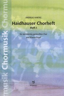 Andreas Hantke - Haidhauser Chorheft 1