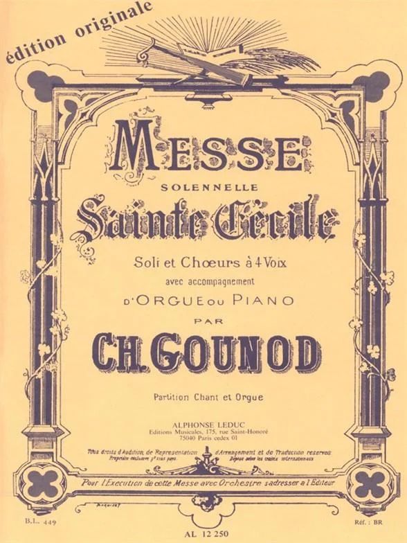 Charles Gounod - Messe Solennelle De Sainte-Cécile