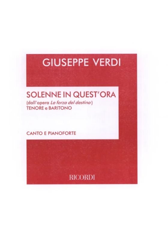 Giuseppe Verdi - La Forza Del Destino: Solenne In Quest'Ora