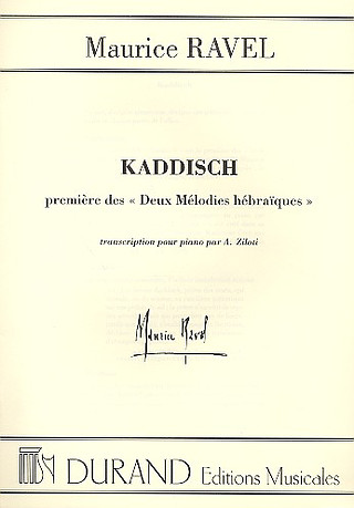 Maurice Ravel - 2 Melodies Hebraiques Kaddisch Piano (Ziloti