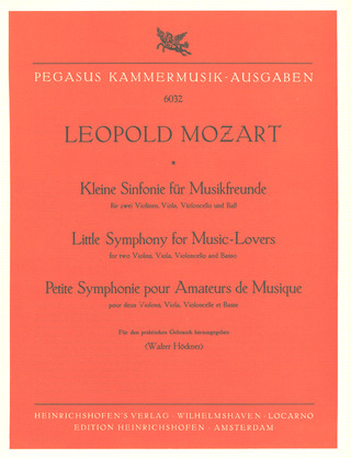 Leopold Mozart: Kleine Sinfonie für Musikfreunde für 2 Violinen, Viola, Violoncello und Bass