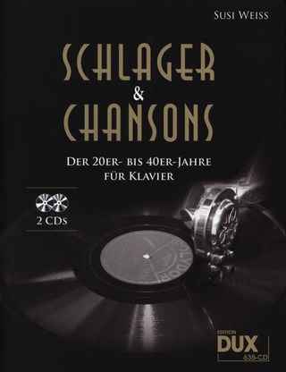 Weiss, Susi - Schlager & Chansons der 20er- bis 40er-Jahre
