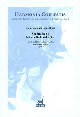 Heinrich Ignaz Franz Biber - Serenada A 5 (Mit Dem Nachtwaechterlied)